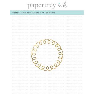 Papertrey Ink Perfectly Coiled: Circle Hot Foil Plate