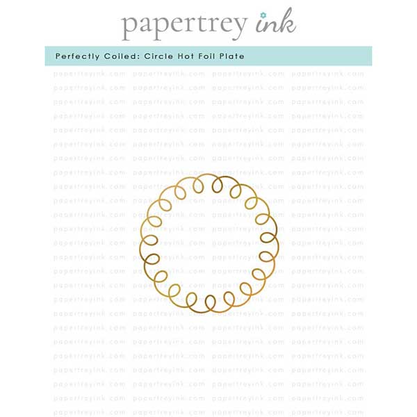 Papertrey Ink Perfectly Coiled: Circle Hot Foil Plate