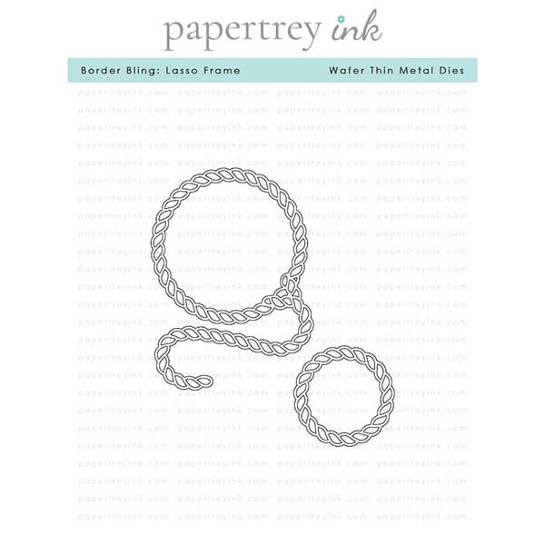 Papertrey Ink Border Bling: Lasso Frame Die
