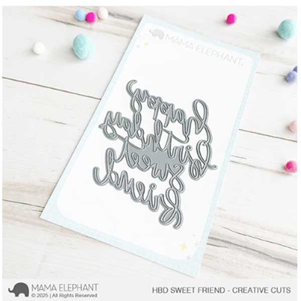 Mama Elephant HBD Sweet Friend Creative Cuts