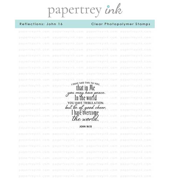 Papertrey Ink Reflections: John 16 Stamp