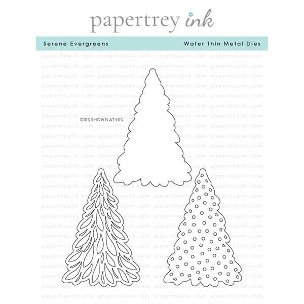 Papertrey Ink Serene Evergreens Dies