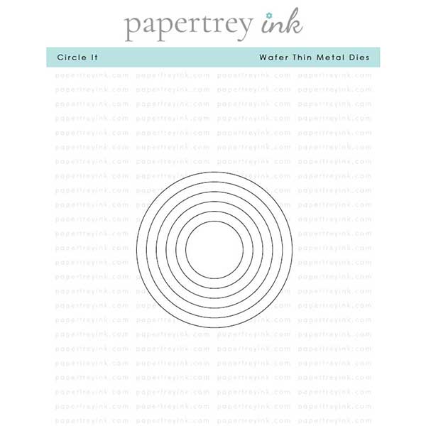 Papertrey Ink Circle It Dies