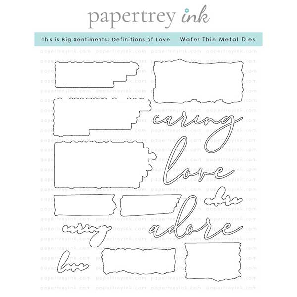 Papertrey Ink This is Big Sentiments: Definitions of Love Dies