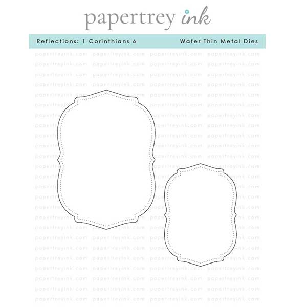 Papertrey Ink Reflections: 1 Corinthians 6 Dies