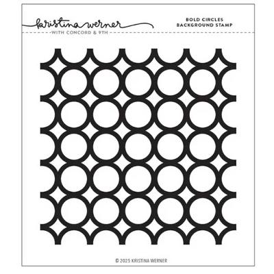 Concord &amp; 9th - Kristina Werner Bold Circles Background Stamp