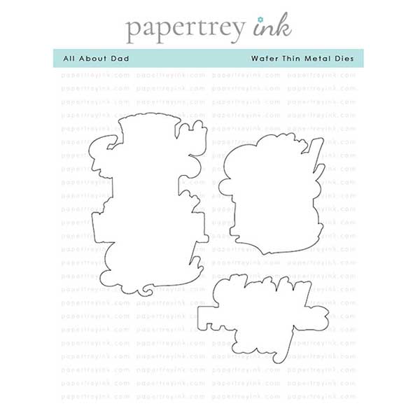 Papertrey Ink All About Dad Dies