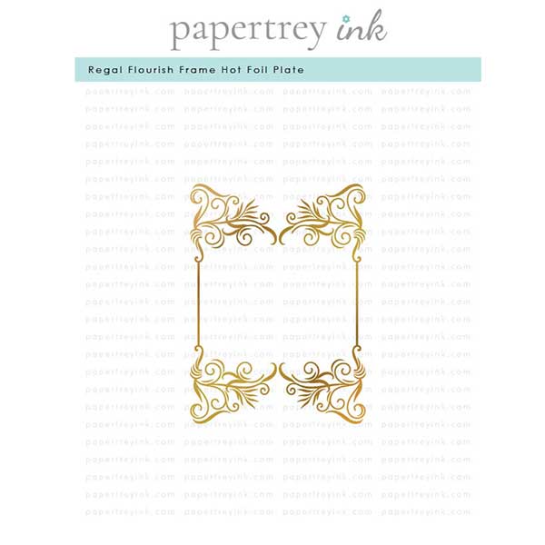 Papertrey Ink Regal Flourish Hot Foil Plate