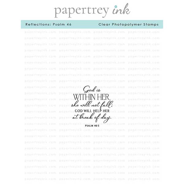 Papertrey Ink Reflections: Psalm 46 Stamp