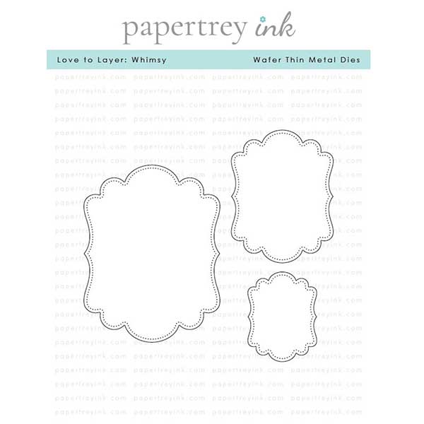 Papertrey Ink Love to Layer: Whimsy Dies